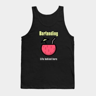 Bartending Life Behind Bars - Funny Bartender Quote Tank Top